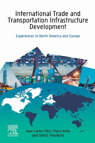 International Trade and Transportation Infrastructure Development: Experiences in North America and Europe (PDF Instant Download)
