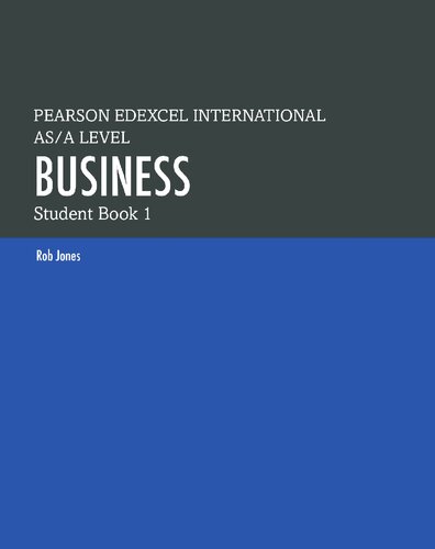 PEARSON EDEXCEL INTERNATIONAL AS / A LEVEL BUSINESS: STUDENT BOOK 1 (Edexcel International A Level) (PDF Instant Download)
