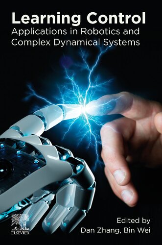 Learning Control : Applications in Robotics and Complex Dynamical Systems (PDF Instant Download)