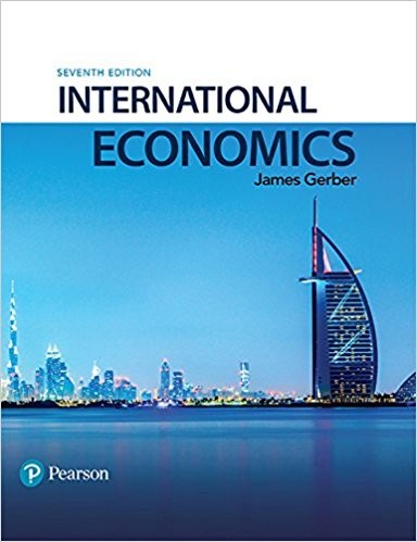 International Economics 7th Edition by James Gerber (PDF Instant Download)