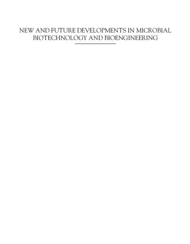 New and Future Developments in Microbial Biotechnology and Bioengineering: From Cellulose to Cellulase: Strategies to Improve Biofuel Production (PDF Instant Download)