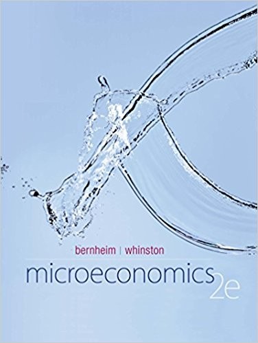 Microeconomics, 2nd edition by B. Douglas Bernheim (PDF Instant Download)