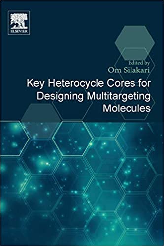 Key Heterocycle Cores for Designing Multitargeting Molecules (PDF Instant Download)