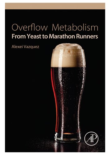 Overflow Metabolism: From Yeast to Marathon Runners (PDF Instant Download)