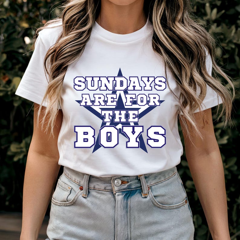 Sundays Are For The Boys Dallas Football T-Shirt, Trendy Dallas Football Fan Gift, Dallas Game Day Shirt, Cowboys Shirt, Game Day Shirt ver1 For Men And Women