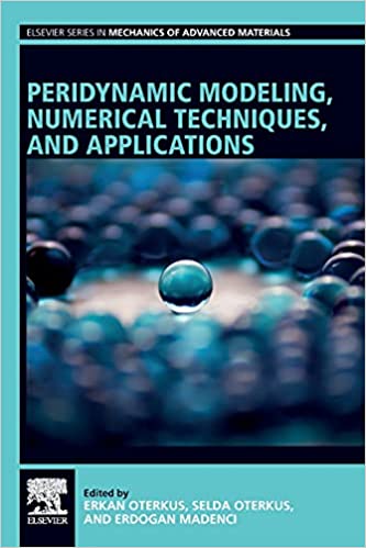 Peridynamic Modeling, Numerical Techniques, and Applications (PDF Instant Download)