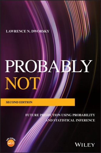 Probably Not: Future Prediction Using Probability And Statistical Inference (PDF Instant Download)