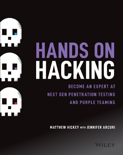 Hands on Hacking: Become an Expert at Next Gen Penetration Testing and Purple Teaming (PDF Instant Download)