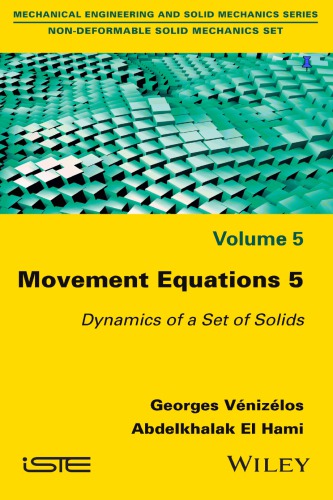 Movement Equations 5: Dynamics of a Set of Solids (PDF Instant Download)