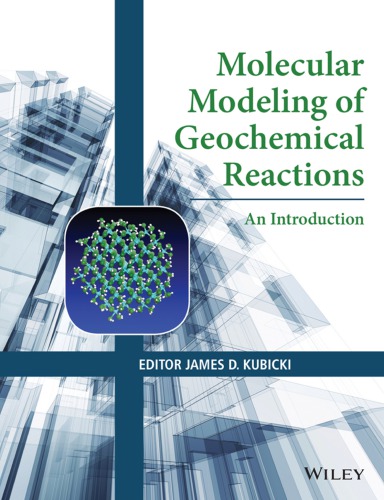 Molecular Modeling of Geochemical Reactions: An Introduction (PDF Instant Download)
