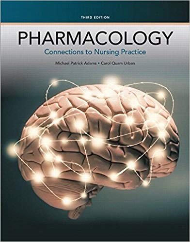 Pharmacology: Connections to Nursing Practice 3rd Edition (PDF Instant Download)