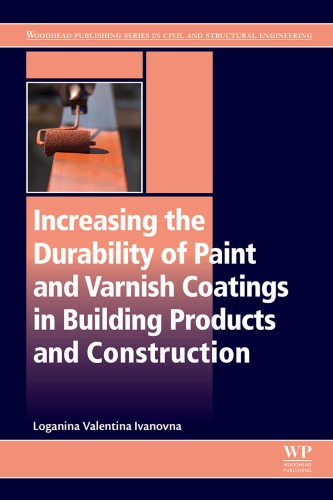 Increasing the Durability of Paint and Varnish Coatings in Building Products and Construction (PDF Instant Download)
