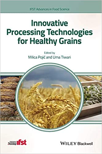 Innovative Processing Technologies for Healthy Grains (PDF Instant Download)