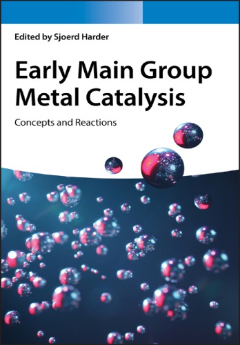 Early Main Group Metal Catalysis: Concepts and Reactions (PDF Instant Download)