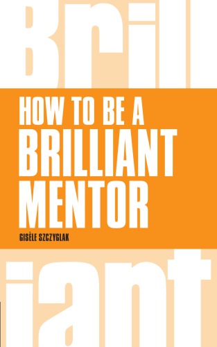 How to be a brilliant mentor (PDF Instant Download)