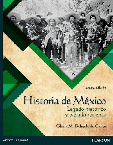 Historia de México : legado histórico y pasado reciente (PDF Instant Download)