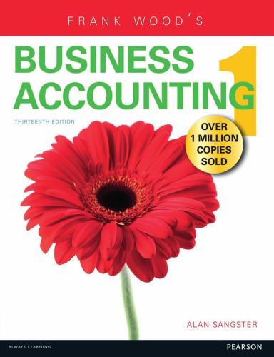 Frank Wood's business accounting 1, Frank Wood's Business Accounting 1 / Alan Sangster BA, MSc, PhD, Cert TESOL, CA. Formerly authored bei Frank Wood (PDF Instant Download)