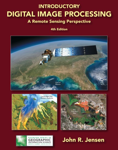 Introductory digital image processing: a remote sensing perspective (PDF Instant Download)