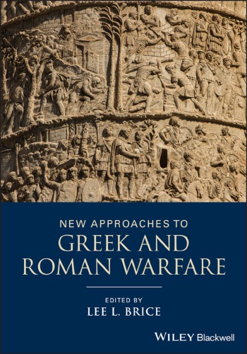 New approaches to Greek and Roman warfare (PDF Instant Download)