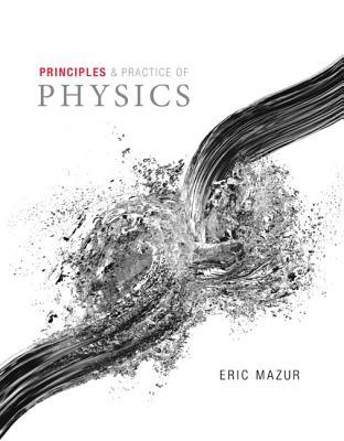 Principles & practice of physics  Chapters 1-34 (Integrated Component) (PDF Instant Download)