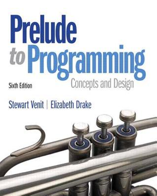 Prelude to programming: concepts and design (PDF Instant Download)