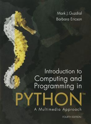 Introduction to computing and programming in Python: a multimedia approach (PDF Instant Download)