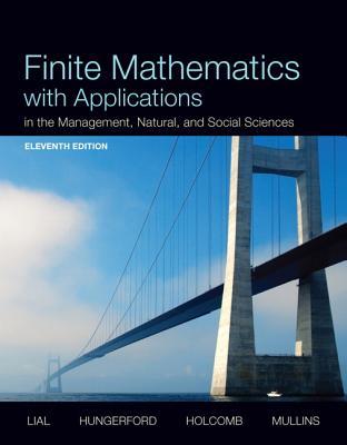 Finite mathematics with applications: in the management, natural, and social sciences (PDF Instant Download)