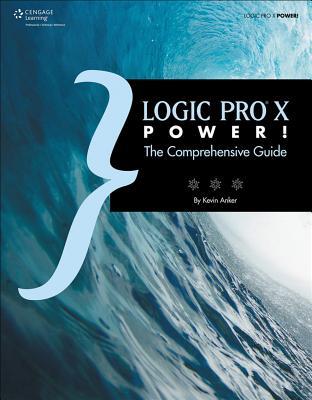 Logic Pro X power!: the comprehensive guide (PDF Instant Download)