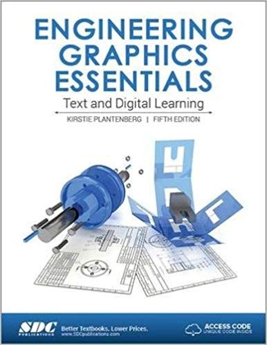 Engineering Graphics Essentials 5th Edition by Kirstie Plantenberg (PDF Instant Download)