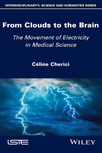 From Clouds to the Brain: The Movement of Electricity in Medical Science (PDF Instant Download)