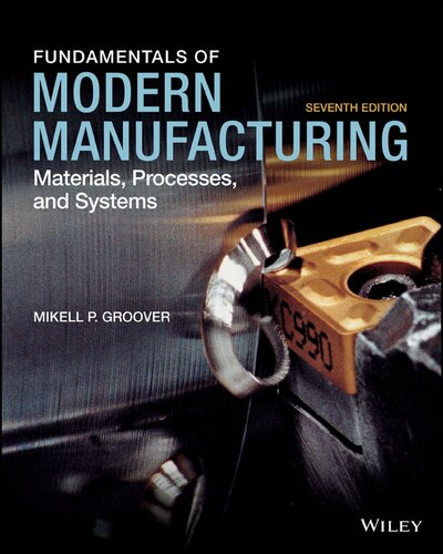 Fundamentals of Modern Manufacturing: Materials, Processes, and Systems (7th edition) (PDF Instant Download)