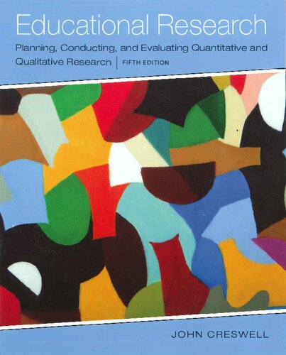 Educational Research: Planning, Conducting, and Evaluating Quantitative and Qualitative Research (PDF Instant Download)