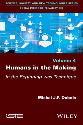 Humans in the Making: In the Beginning was Technique (PDF Instant Download)