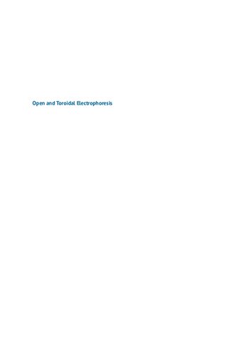 Open and Toroidal Electrophoresis: Ultra-High Separation Efficiencies in Capillaries, Microchips and Slabs (PDF Instant Download)