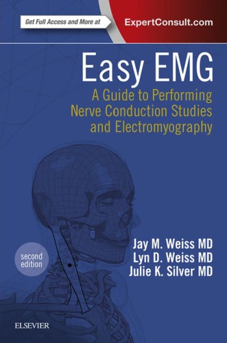 Easy EMG: A Guide to Performing Nerve Conduction Studies and Electromyography (PDF Instant Download)