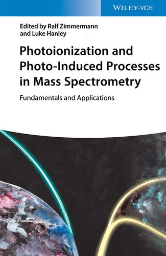 Photoionization and Photo-Induced Processes in Mass Spectrometry: Fundamentals and Applications (PDF Instant Download)