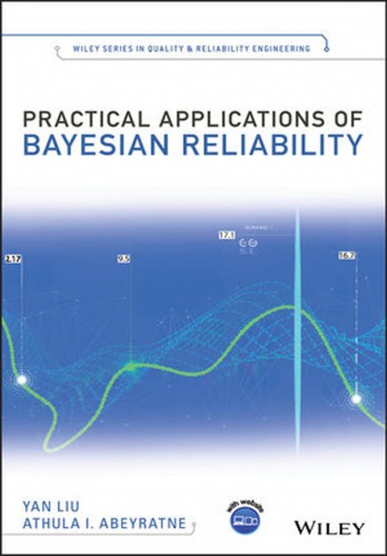Practical applications of Bayesian reliability (PDF Instant Download)