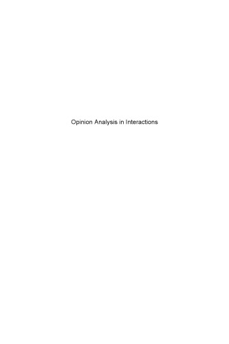Opinion Analysis in Interactions: From Data Mining to Human-Agent Interaction (PDF Instant Download)