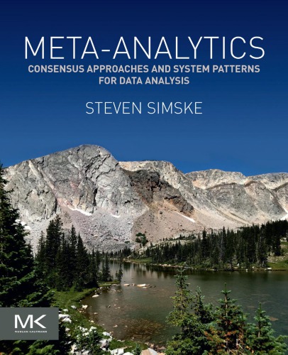 Meta-analytics. Consensus approaches and system patterns for data analysis (PDF Instant Download)