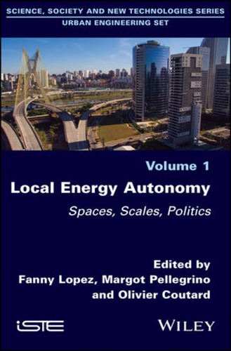 Local energy autonomy: spaces, scales, politics (PDF Instant Download)