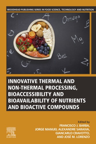 Innovative thermal and non-thermal processing, bioaccessibility and bioavailability of nutrients and bioactive compounds (PDF Instant Download)
