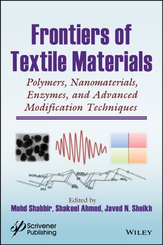 Frontiers of textile materials: polymers, nanomaterials, enzymes, and advanced modification techniques (PDF Instant Download)