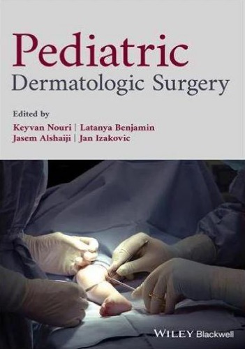 Pediatric Dermatologic Surgery (PDF Instant Download)