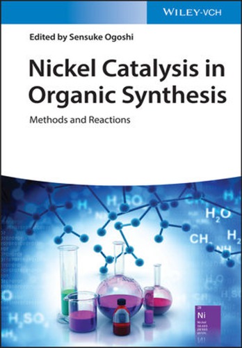 Nickel catalysis in organic synthesis: methods and reactions (PDF Instant Download)