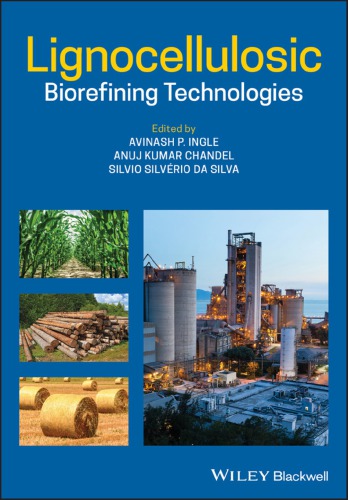 Lignocellulosic biorefining technologies (PDF Instant Download)