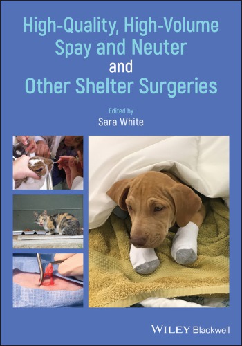 High-quality, high-volume spay and neuter and other shelter surgeries (PDF Instant Download)