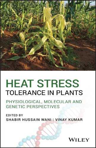 Heat stress tolerance in plants: physiological, molecular and genetic perspectives (PDF Instant Download)