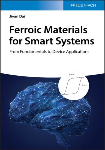 Ferroic materials for smart systems from fundamentals to device applications (PDF Instant Download)