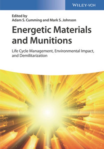 Energetic Materials and Munitions: Life Cycle Management, Environmental Impact, and Demilitarization (PDF Instant Download)