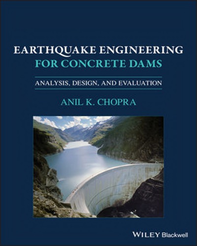 Earthquake engineering for concrete dams analysis, design, and evaluation (PDF Instant Download)
